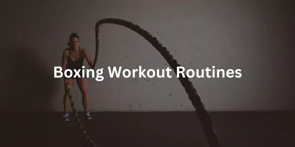 Boxing Workout Routines