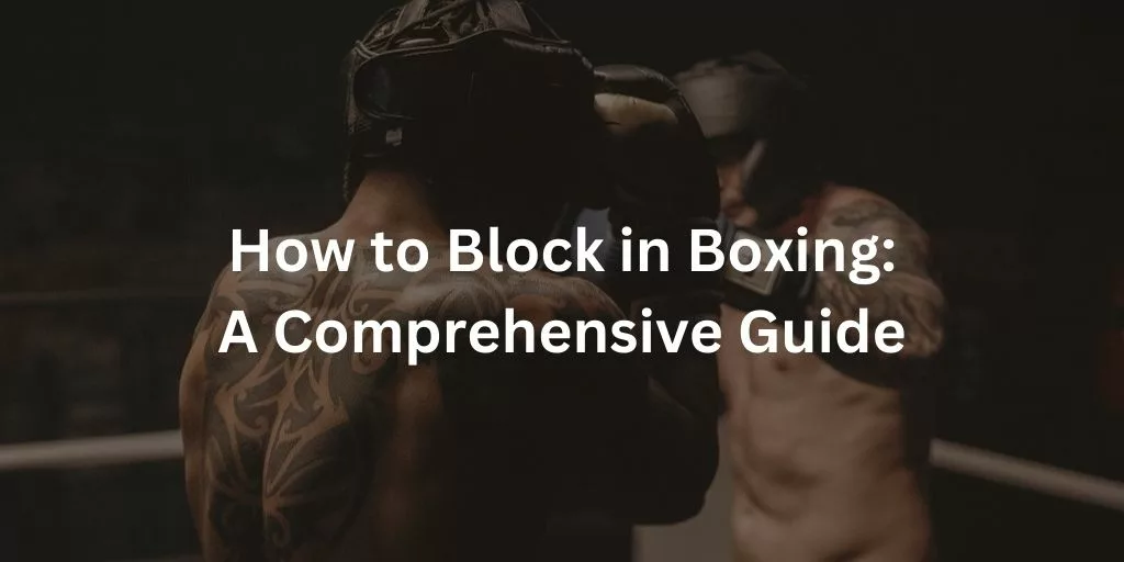 How to Block in Boxing